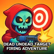 DEAD Undead Target Firing Adventure - Target Practice game